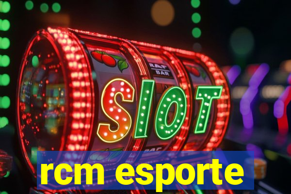 rcm esporte